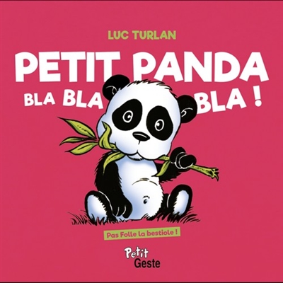 Petit panda : bla bla bla !