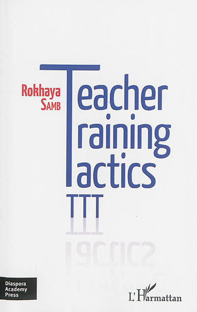 Teacher training tactics : TTT