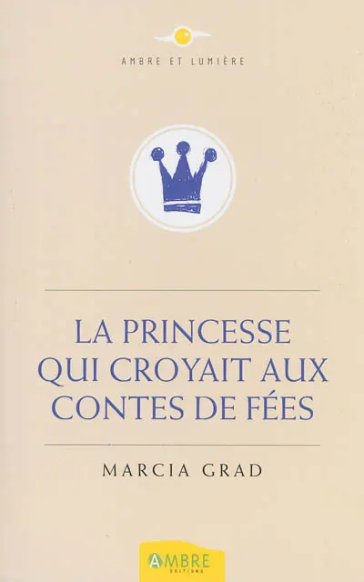 La princesse qui croyait aux contes de fées