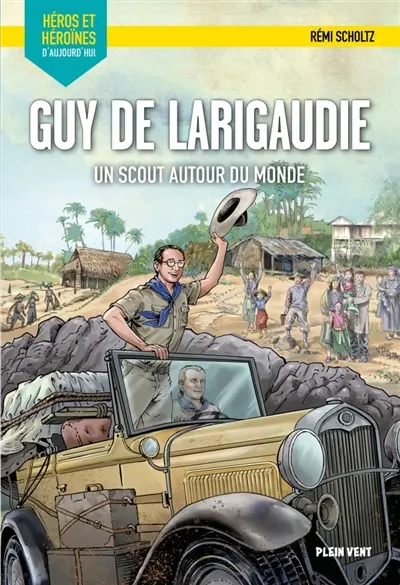 Guy de Larigaudie : un scout autour du monde