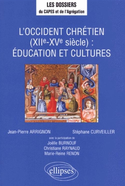 L'Occident chrétien, XIIe-XVe siècle : éducation et cultures