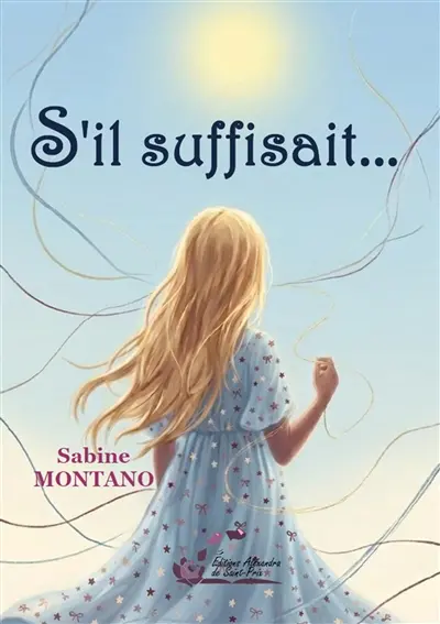 S'il suffisait...