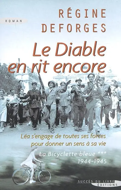 La bicyclette bleue. Vol. 3. Le diable en rit encore