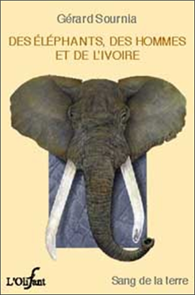 Des éléphants, des hommes et de l'ivoire : un patrimoine universel, symbole de l'enjeu commercial de la biodiversité