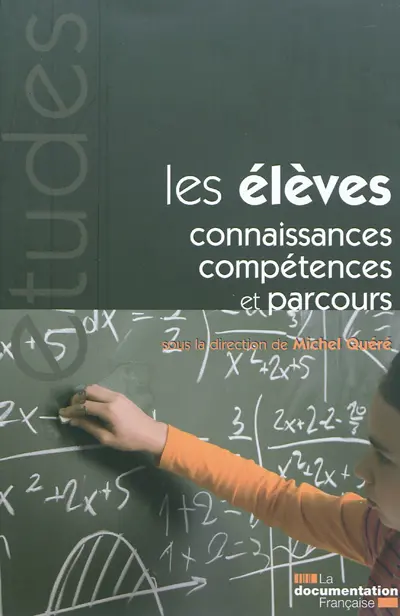 Les élèves : connaissances, compétences et parcours