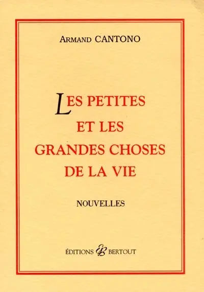 Les petites et grandes choses de la vie