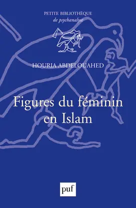 Figures du féminin en Islam