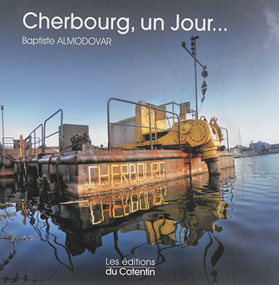 Cherbourg, un jour...