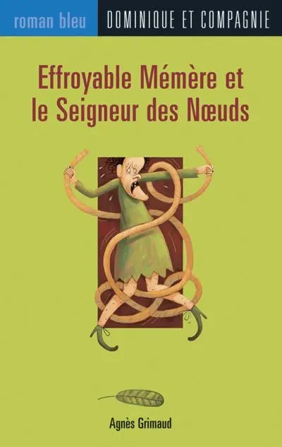 Effroyable mémère et le seigneur des noeuds