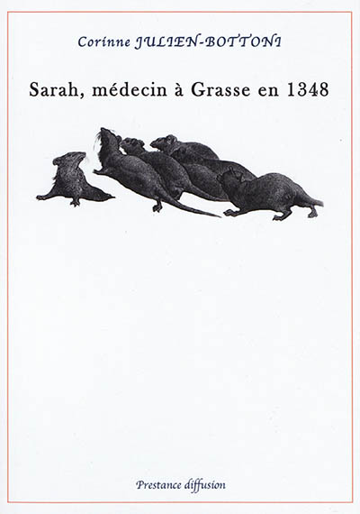 Sarah, médecin à Grasse en 1348