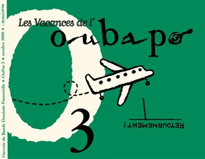 Oubapo. Vol. 3. Les vacances de l'OuBaPo