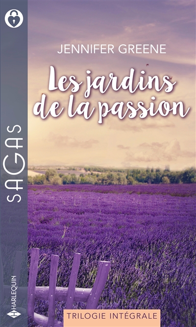 Les jardins de la passion : trilogie intégrale