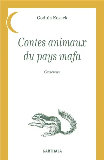 Contes animaux du pays mafa (Cameroun)