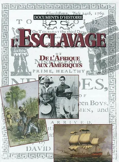 L'esclavage : de l'Afrique aux Amériques