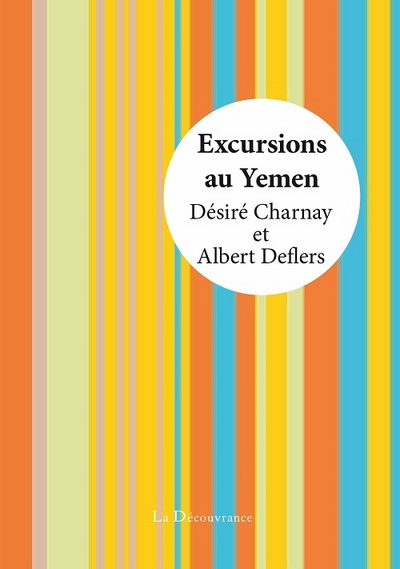 Excursions au Yémen : voyage exécuté en 1896