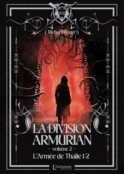 La Division Armurian. Vol. 2. L'armée de Thalie : 1ère partie