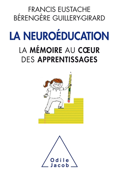 La neuroéducation : la mémoire au coeur des apprentissages