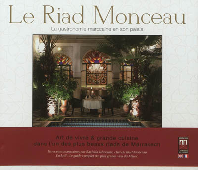 Le Riad Monceau : la...