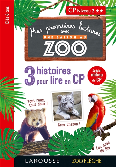 Une saison au zoo : 3 histoires à lire, CP niveau 2
