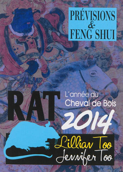 Rat 2014 : l'année du cheval de bois : prévisions & feng shui