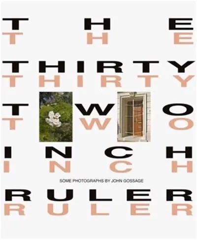 John Gossage The Thirty Two Inches Ruler / The Map of Babylon