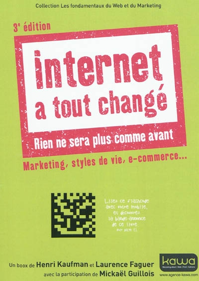 Internet a tout changé : rien ne sera plus comme avant : marketing, styles de vie, e-commerce...