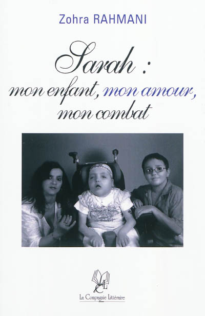 Sarah, mon enfant, mon amour, mon combat
