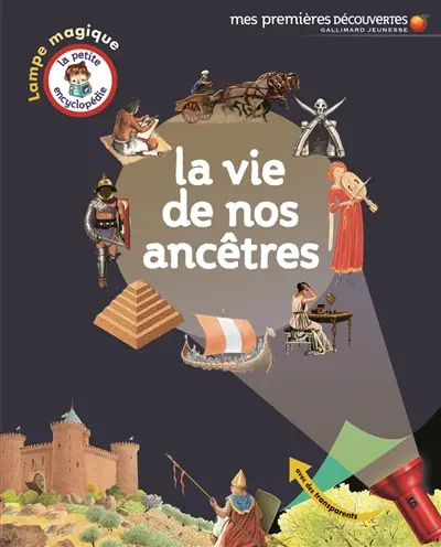 La vie de nos ancêtres