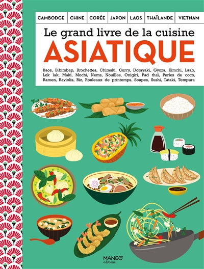 TOP 10 : Recettes asiatiques et cuisine orientale, thaï, chinoise