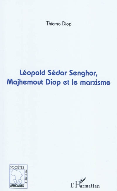 Léopold Sédar Senghor, Majhemout Diop et le marxisme