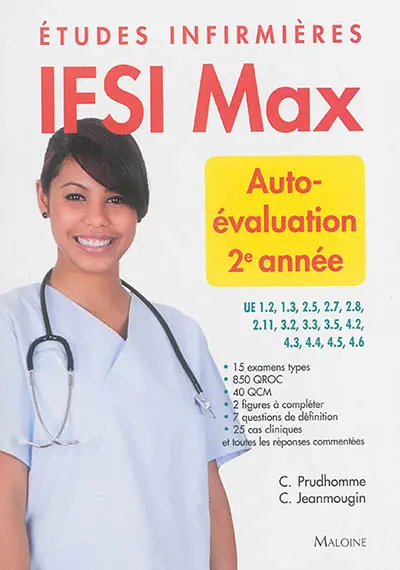 Etudes infirmières : auto-évaluation 2e année : des examens types pour chaque UE, plus de 1.000 questions ou exercices