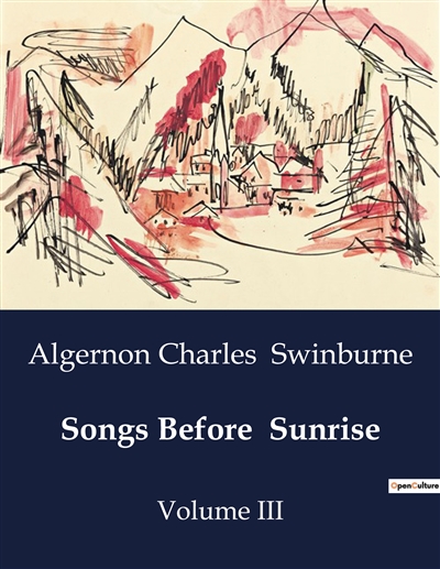 Songs Before Sunrise : Volume III