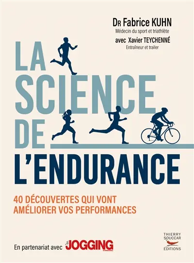 La science de l'endurance : 40 découvertes qui vont améliorer vos performances