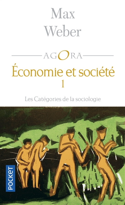 Economie et société. Vol. 1. Les catégories de la sociologie