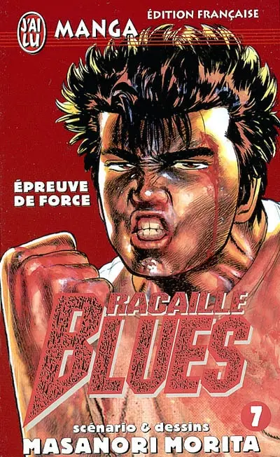 Racaille blues. Vol. 7. Epreuve de force