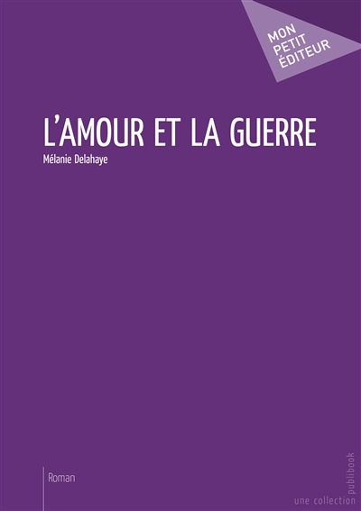 L'amour et la guerre