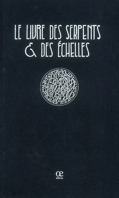 Le livre des serpents & des échelles