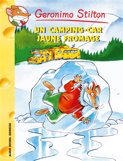 geronimo stilton. vol. 21. un camping-car jaune fromage