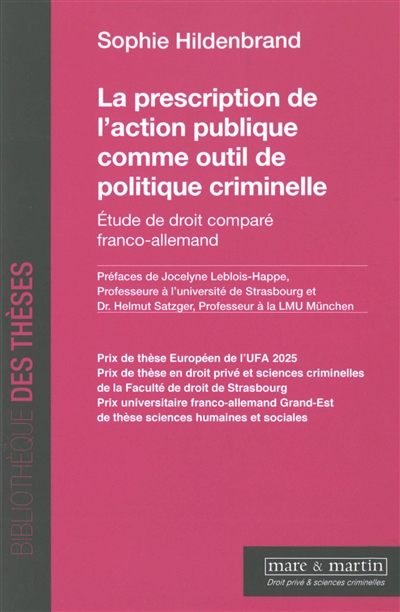 La prescription de l'action publique comme outil de politique criminelle : étude de droit comparé franco-allemand