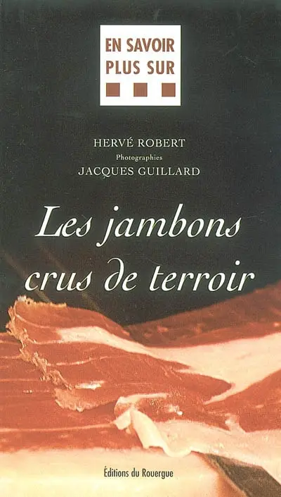 Les jambons crus de terroir