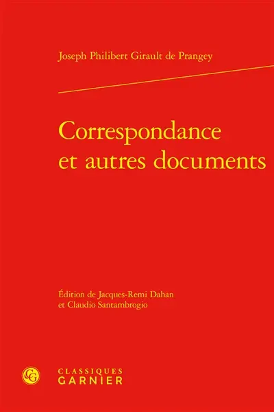 Correspondance : et autres documents
