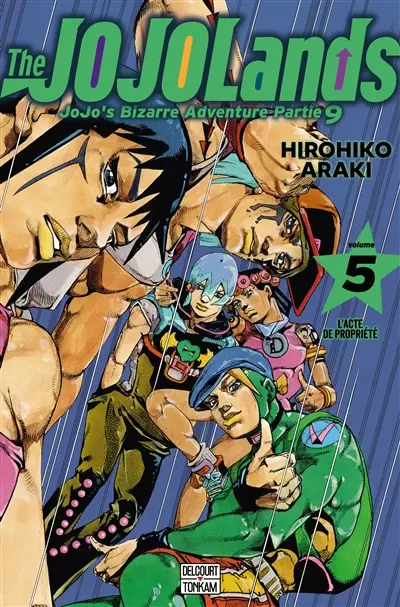 The Jojolands : Jojo's bizarre adventure. Vol. 5. L'acte de propriété