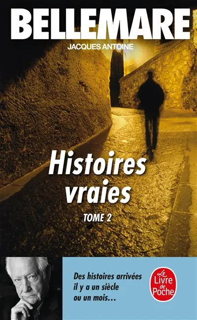 Histoires vraies. Vol. 2