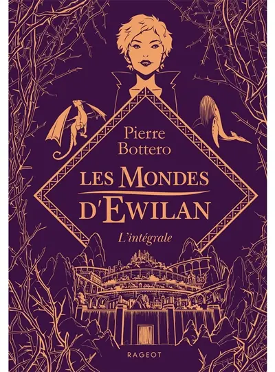Les mondes d'Ewilan : l'intégrale