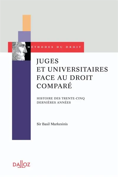 Juges et universitaires face au droit comparé : histoire des trente-cinq dernières années
