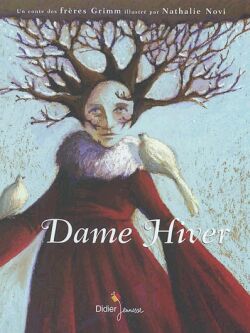 Dame Hiver (Les grands contes)