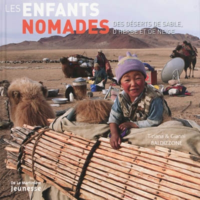 Les enfants nomades : des déserts de sable, d'herbe et de neige