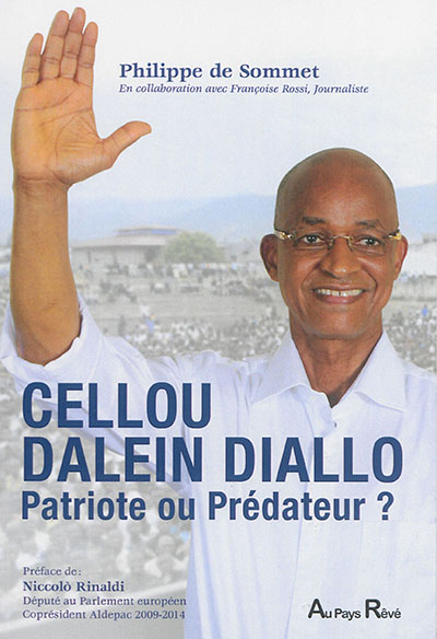 Cellou Dalein Diallo, patriote ou prédateur ?