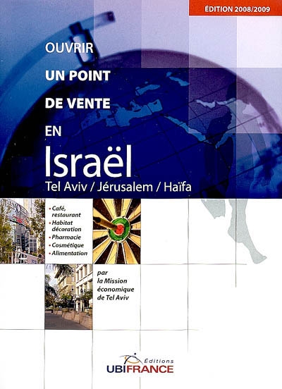 Ouvrir un point de vente en Israël : Tel-Aviv-Jérusalem-Haïfa