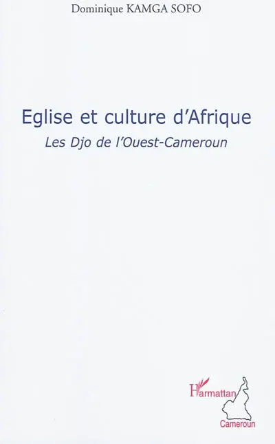 Eglise et culture d'Afrique : les Djo de l'Ouest-Cameroun